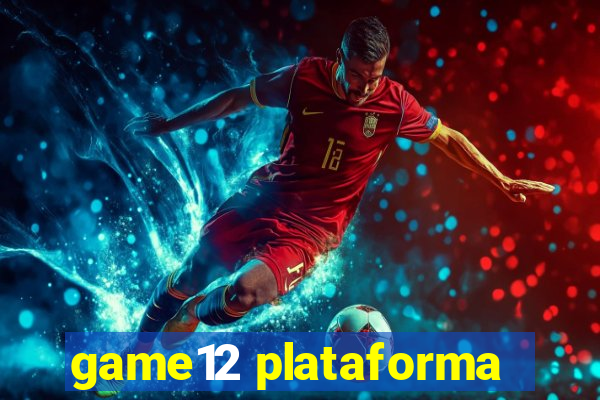 game12 plataforma